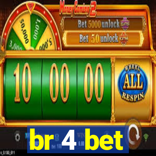 br 4 bet